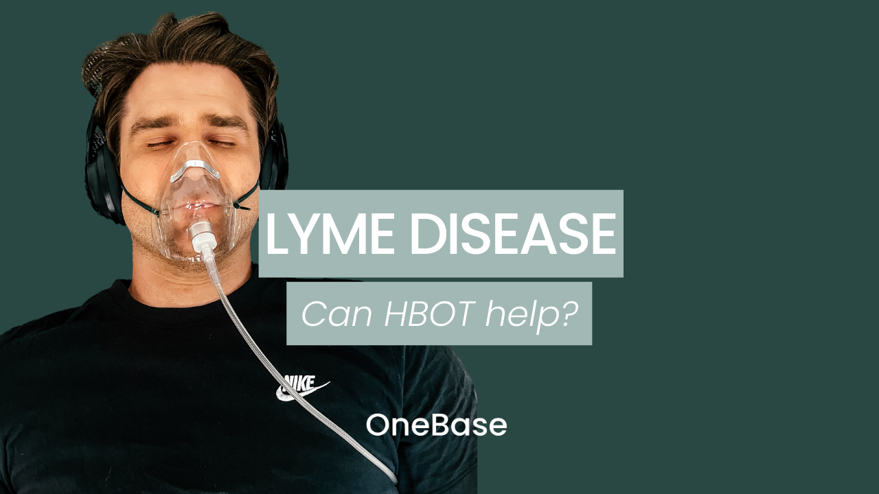 Lyme Disease and Hyperbaric Oxygen Therapy. OneBase Health