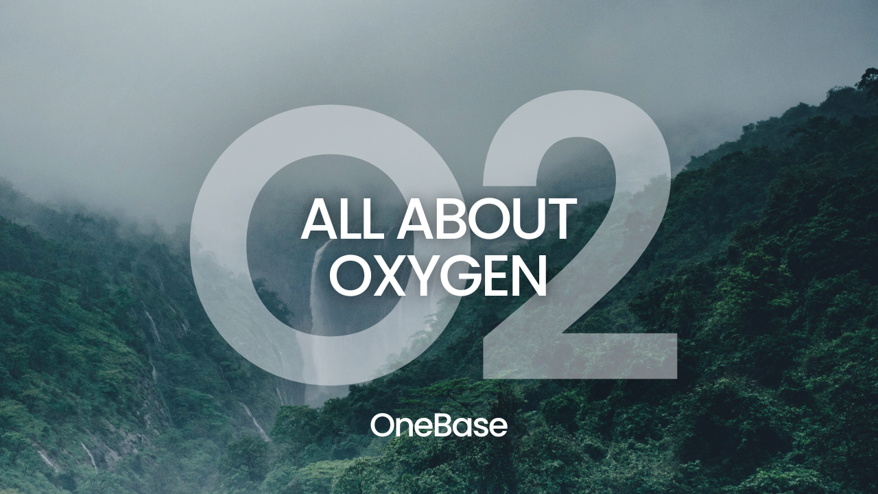 All about Oxygen – OneBase Health